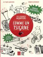 Couverture du livre « Comme un tsigane ; les ciseaux migrateurs » de Damien Laverdunt aux éditions Jbz Et Cie