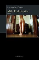 Couverture du livre « Mile end stories » de Drouin Pierre-Marc aux éditions Les Editions Quebec Amerique