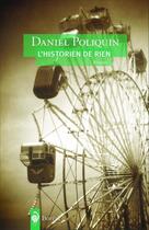 Couverture du livre « L'historien de rien » de Daniel Poliquin aux éditions Editions Boreal