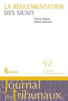 Couverture du livre « La réglementation des Sicafi » de Thierry Tilquin et Valerie Simonart aux éditions Éditions Larcier