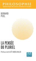 Couverture du livre « La pensée du pluriel - » de Puel Bernard aux éditions Eme Editions