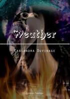 Couverture du livre « Weather » de Cassandra Duvinage aux éditions Praelego