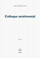 Couverture du livre « Colloque sentimental » de Julie Wolkenstein aux éditions P.o.l