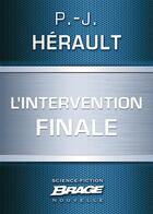 Couverture du livre « L'intervention finale » de Paul-Jean Herault aux éditions Brage