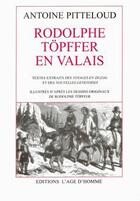 Couverture du livre « Rodolphe töpffer en valais » de Antoine Pitteloud aux éditions L'age D'homme