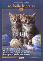 Couverture du livre « La belle histoire du chat » de Bulard-Cordeau B. aux éditions Rustica