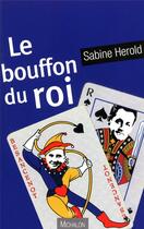 Couverture du livre « Le bouffon du roi » de Sabine Herold aux éditions Michalon