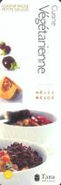 Couverture du livre « Cuisine Vegetarienne » de Gibert Caroline aux éditions Tana
