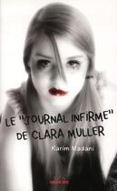 Couverture du livre « Le journal infirme de clara muller » de Karim Madani aux éditions Sarbacane