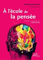 Couverture du livre « À l'école de la pensée » de Matthew Lipman aux éditions Editions Universitaires De L'umons