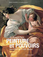 Couverture du livre « De Rome à Paris, peinture et pouvoirs aux XVII et XVIII siècles » de Marc Fumaroli aux éditions Faton