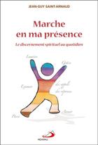 Couverture du livre « Marche en ma présence » de Saint Arnaud Jg aux éditions Mediaspaul