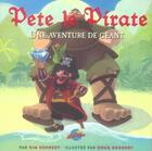 Couverture du livre « Pete le pirate » de Kennedy Kim aux éditions Presses Aventure