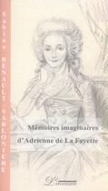 Couverture du livre « Mémoires imaginaires d'adrienne de la fayette » de Sabine Renault-Sabloniere aux éditions L'inventaire