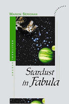 Couverture du livre « Stardust in fabula » de Marion Serignan aux éditions Les Deux Encres