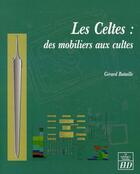Couverture du livre « Celtes » de Bataille G aux éditions Pu De Dijon