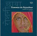 Couverture du livre « Femmes du Rajasthan . ombre et lumi7re » de Sellato. Eric aux éditions Kodda