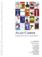 Couverture du livre « Alain Carrier, dessinateur et affichiste » de Multiples aux éditions Editions Du Ruisseau