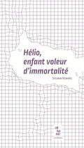 Couverture du livre « Hélio, enfant voleur d'immortalité » de Sylvain Renard aux éditions Theatrales