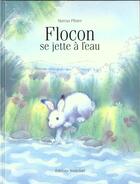 Couverture du livre « Flocon Se Jette A L'Eau » de Marcus Pfister aux éditions Nord-sud