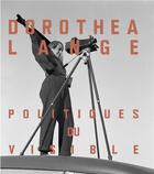 Couverture du livre « Dorothea Lange ; politiques du visible » de Pardo Alona aux éditions Prestel