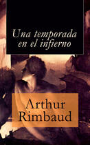 Couverture du livre « Una temporada en el infierno » de Arthur Rimbaud aux éditions E-artnow