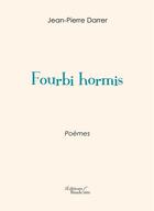 Couverture du livre « Fourbi hormis » de Jean-Pierre Darrer aux éditions Baudelaire