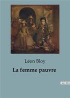 Couverture du livre « La femme pauvre » de Leon Bloy aux éditions Culturea