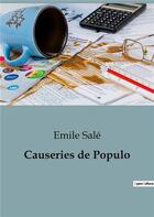 Couverture du livre « Causeries de Populo » de Sale Emile aux éditions Shs Editions