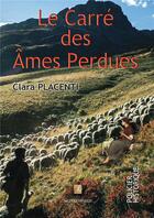 Couverture du livre « Le Carré des âmes Perdues » de Clara Placenti aux éditions Bookelis