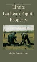 Couverture du livre « The Limits of Lockean Rights in Property » de Sreenivasan Gopal aux éditions Oxford University Press Usa