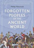 Couverture du livre « Forgotten peoples of the ancient world » de Philp Matyszak aux éditions Thames & Hudson