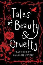 Couverture du livre « Tales of Beauty and Cruelty » de Caroline Castle aux éditions Orion Digital
