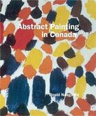 Couverture du livre « Abstract painting in canada » de Nasgaard R aux éditions Douglas & Macintyre