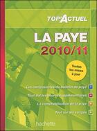 Couverture du livre « Top'actuel ; la paye (édition 2010/2011) » de Lestrade Sabine aux éditions Hachette Education
