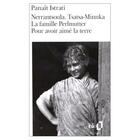 Couverture du livre « Nerrantsoula ; tsatsa-minnka ; la famille perlmutter ; pour avoir aimé la terre » de Panait Istrati aux éditions Gallimard