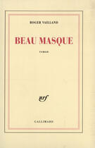 Couverture du livre « Beau masque » de Roger Vailland aux éditions Gallimard (patrimoine Numerise)