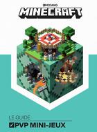 Couverture du livre « Minecraft ; le guide officiel des PVP & mini-jeux » de  aux éditions Gallimard-jeunesse