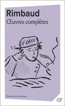 Couverture du livre « Oeuvres complètes » de Arthur Rimbaud aux éditions Flammarion