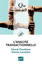 Couverture du livre « L'analyse transactionnelle » de Gerard Chandezon et Antoine Lancestre aux éditions Presses Universitaires De France