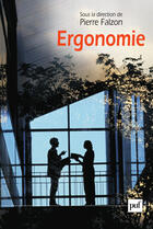 Couverture du livre « Ergonomie » de Pierre Falzon aux éditions Puf