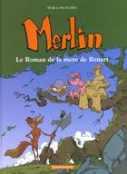 Couverture du livre « Merlin Tome 4 : le roman de la mère de Renart » de Joann Sfar et José-Luis Munuera aux éditions Dargaud