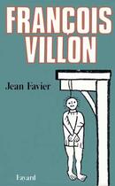 Couverture du livre « François Villon » de Jean Favier aux éditions Fayard