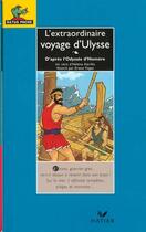 Couverture du livre « Les Histoires De Toujours, L'Extraordinaire Voyage D'Ulysse » de Fages et Kerillis aux éditions Hatier