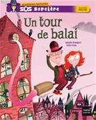 Couverture du livre « Un tour de balai » de J. Rosa et I Rossignol aux éditions Hatier