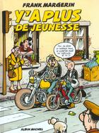 Couverture du livre « Y'a plus de jeunesse » de Frank Margerin aux éditions Glenat