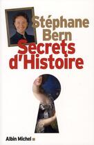 Couverture du livre « Secrets d'histoire » de Stephane Bern aux éditions Albin Michel