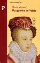 Couverture du livre « Marguerite de Valois » de Eliane Viennot aux éditions Payot