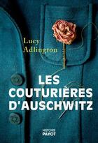 Couverture du livre « Les couturières d'Auschwitz » de Adlington Lucy aux éditions Payot