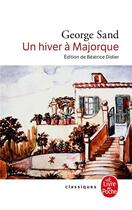 Couverture du livre « Un hiver à Majorque » de George Sand aux éditions Le Livre De Poche